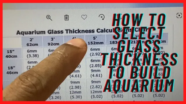 how to know how thick my aquarium glass is