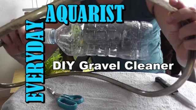 How to Make a Gravel Cleaner for Aquarium: A Step-by-Step Guide.