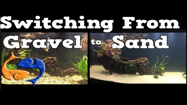 how to change sand to gravel in aquarium